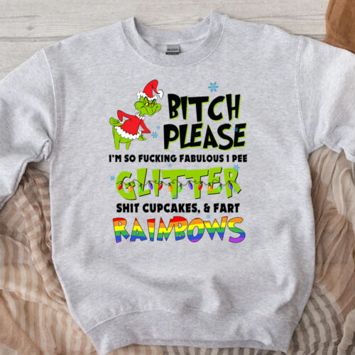 Grinch Bitch Please Christmas Sweatshirt