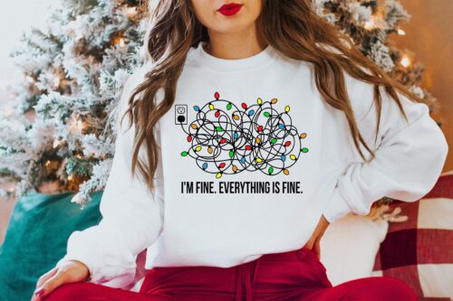 I'm Fine Everything Is Fine Sweatshirt
