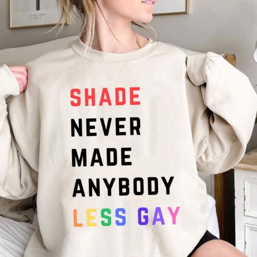 Shada Never Made Anybody Less Gay Shirt
