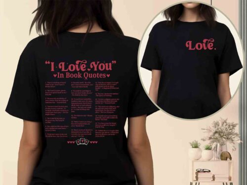 I Love You in book quotes Shirts